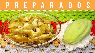 🔴TASI o DOCA en ALMIBARPOSTRE DESSERT CRUEL VINEFALSE CHOKOMOTH PLANT in SYRUP RECIPE🥒😋2024 [upl. by Fink]