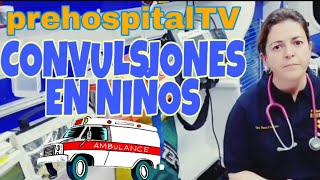 CONVULSIONES EN NIÑOS  EXTRAHOSPITALARIA [upl. by Stark]