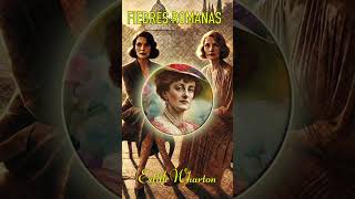 📚 ESCUCHA quotFIEBRES ROMANASquot DE EDITH WHARTON  AUDIOLIBRO GRATIS 🎙️ [upl. by Ruder269]