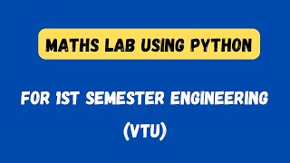 Maths Lab using Python pythonprogramming  mathslab  vtusyallabus [upl. by Kopple778]