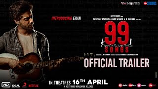 99 Songs  Official Trailer Hindi  AR Rahman  Ehan Bhatt  Edilsy  Lisa Ray  Manisha Koirala [upl. by Andria]