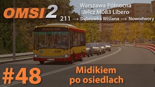 OMSI 2 48 Midikiem po osiedlach  Warszawa Północna  linia 211  Jelcz M083 Libero [upl. by Aytnahs]