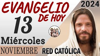 Evangelio de Hoy Miercoles 13 de Noviembre de 2024  REFLEXIÓN  Red Catolica [upl. by Zacharias466]