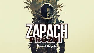 Zapach próżni  horror science fiction  gościnnie Paweł Kręcisz [upl. by Adnir]