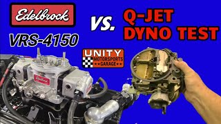 CARB DYNO SHOOTOUT EDELBROCK 750cfm VRS4150 VS RACE Prepped 800 CFM QJET EdelbrockTV [upl. by Yxor10]