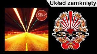 KULT  Układ zamknięty OFFICIAL AUDIO [upl. by Sheply990]