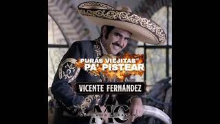 Mix De Puras Viejitas Pa Pistear De Vicente Fernández quotEl Charro De Huentitánquot [upl. by Aneloj]