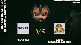 DOFUS Qualifier Summer 2024  Sayez vs Los Bazagloos  Match 3 [upl. by Sillert]