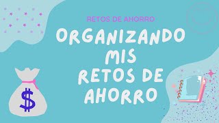 Organizando mis retos de ahorro💰✌️ Prioritarios y no prioritarios [upl. by Ariadne460]