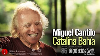 🔴 Miguel Cantilo  Catalina Bahía  86 Lo que se nos Canta con Silvia Lallana [upl. by Dagney582]