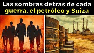 Los amos secretos del mundo guerras petróleo y la misteriosa Suiza [upl. by Franck]