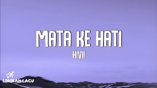 Hivi  Mata Ke Hati Lirik Lagu [upl. by Ardel]