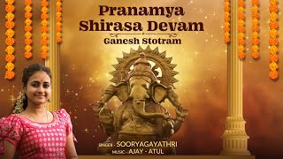 Pranamya Shirasa Devam  Sooryagayathri  Ajay Atul  श्री गणपती स्तोत्रम  Ganesh Chaturthi 2024 [upl. by Amsden]