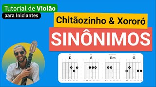 SINÔNIMOS Chitãozinho amp Xororó com Zé Ramalho  Como tocar no Violão com cifra simplificada [upl. by Garibull]