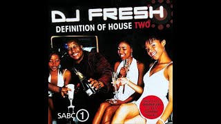 Definition of House 2  Mixed by DJ Fresh 2005 CD2 [upl. by Furtek]