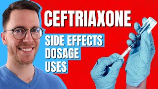 Ceftriaxone Rocephin  Use Side Effects Dosage  Doctor Explains [upl. by Aksoyn673]