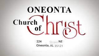 Oneonta Church of Christ [upl. by Omixam797]