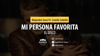 Mi persona favorita  Alejandro Sanz y Camila Cabello Karaoke [upl. by Stu]