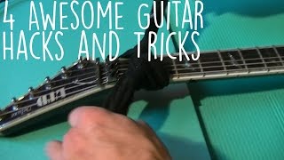 4 Awesome Guitar Hacks [upl. by Aihsatsan]