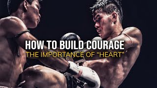 The Fighter’s Heart How to Build Courage [upl. by Leduar]