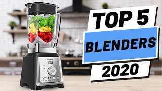 Top 5 BEST Blenders 2020 [upl. by Sammons350]