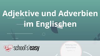 Adjektive und Adverbien im Englischen [upl. by Soisinoid]