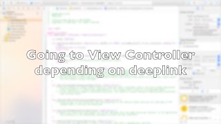 Going to View Controller depending on deep link [upl. by Leviralc]