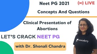 Clinical Presentation of Abortions  Target NEET PG 2021  Dr Shonali Chandra [upl. by Esli]