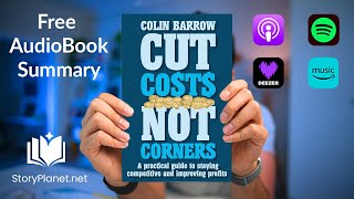 Audiobook Summary Cut Costs Not Corners English Colin Barrow [upl. by Nacul]