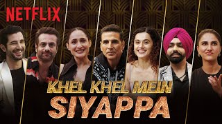 Passing the Parcel with Akshay Kumar Taapsee Pannu amp the Cast of Khel Khel Mein  Netflix India [upl. by Cinemod]