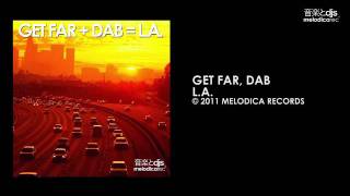 GET FAR DAB LA [upl. by Marcellus]