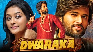 Dwaraka Full HD  Vijay Deverakonda Telugu Hindi Dubbed Movie  Pooja Jhaveri Prakash Raj [upl. by Sissie]