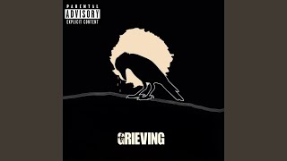 Grieving [upl. by Trillbee]