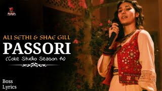 Passori Lyrics  Ali Sethi amp Shae Gill Coke Studio Season 14 [upl. by Hobey]