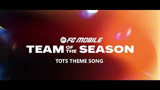 FC MOBILE  TOTS THEME SONG 🎵 [upl. by Sonni]