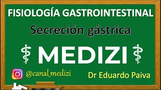 Clase 49 Fisiología Gastrointestinal  Secreción Gástrica IGdoctorpaiva [upl. by Shieh487]