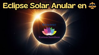 🌗Eclipse Solar Anular en Libra ⚖️ Efectos en Tus Relaciones [upl. by Asena]