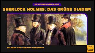 Sherlock Holmes Das grüne Diadem Komplettes Hörbuch [upl. by Eberhart]