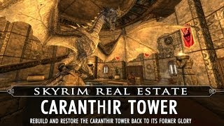 Skyrim Real Estate Caranthir Tower [upl. by Darnok]