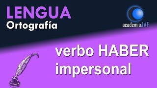 Verbo HABER es impersonal en español y va siempre en singular  Lengua Castellana [upl. by Ybbed]