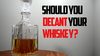 Should you decant your whiskey [upl. by Schindler682]