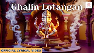 Ghalin Lotangan  घालीन लोटांगण  Ganesh Utsav 2024  Ganpati Aarti [upl. by Allerus380]