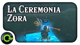 Breath of the Wild  Ceremonia Zora Prueba Heroica [upl. by Koslo]