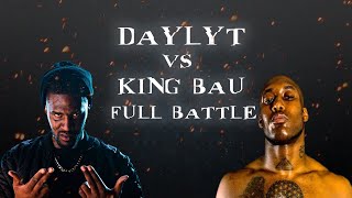 Daylyt Vs King Bau Full Battle Daylyt Rounds 1  3 [upl. by Ahsita]