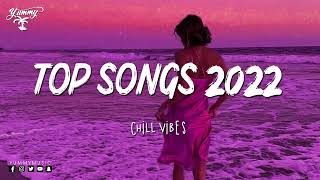 Latest English Songs 2022  Pop Music 2022 New Song  English Song 2022 [upl. by Seraphine]