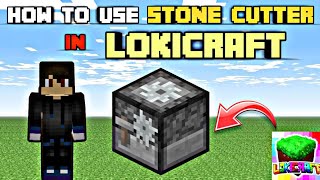 HOW TO USE STONECUTTER IN LOKICRAFT LOKICRAFT TIPS AND TRICKS30 llWHILAK GAMINGll [upl. by Christean]