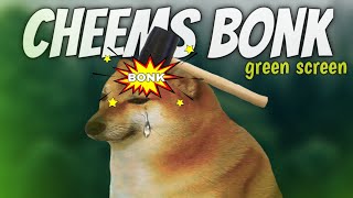 cheems bonk green screen  Doge bonk  chill cheems [upl. by Nylatsyrc]