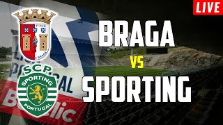 BRAGA X SPORTING  EM DIRETO LIGA PORTUGAL BETCLIC [upl. by Jariv392]