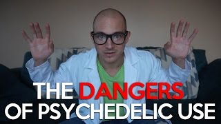 The Dangers of Psychedelic Use [upl. by Honniball335]