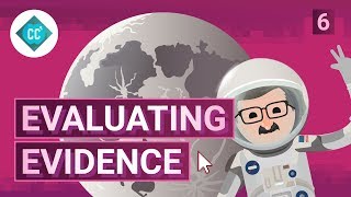 Evaluating Evidence Crash Course Navigating Digital Information 6 [upl. by Bram42]